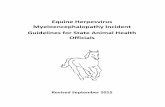 Equine Herpesvirus Myeloencephalopathy Incident … Info/IDOHC_EHM...Horses (IDOHC) sponsored an Equine Herpesvirus-1 (EHV-1) Workshop. The workshop identified a need for regulatory
