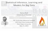 Statistical Inference, Learning and Models for Big Data · Statistical Inference, Learning and Models for Big Data Nancy Reid University of Toronto P.R. Krishnaiah Memorial Lecture