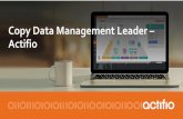 Copy Data Management Leader Actifio Actio.pdf · Test Data Management Hype Cycle Actifio Recognized as Leader COPYRIGHT 2015 ACTIFIO Source: 2017 Hype Cycle for Test Data Management,