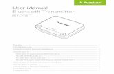 User Manual Bluetooth Transmitter - Storyblok · Bluetooth headphone is NOT aptX LL supported - If your Bluetooth headphone does not support aptX LL, it will work with the Audikast