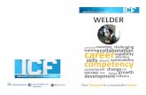 WELDER - Jobfair, Energy Departmentjobfair.gov.bn/Shared Documents/ICF Documents 2016... · 2016-11-23 · Industrial Skills Qualification (ISQ) -Welder aims to provide students with