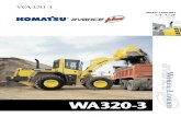 HEEL L WA320-3 - Erb Equipment...power of 162 HP at 2380 rpm. 7 WA320-3 WHEEL LOADER Four-Speed Automatic Transmission Provides maximum speed of 21.1 mph 34.0 km/h in forward and 21.7