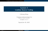 Lecture 3 Lossless Source Coding - 國立臺灣大學homepage.ntu.edu.tw/~ihwang/Teaching/Fa15/Slides/IT_Lecture_03_v0.pdf · Lecture 3 Lossless Source Coding I-Hsiang Wang Department