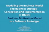 Modeling the Business Model and Business Strategy Conception … · 2019-07-22 · Modeling the Business Model and Business Strategy – Conception and Implementation of OMGs Business