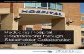 Reducing Hospital Readmissions through …Reduction Project, NEBGH envisions a set of demonstrations to explore sustainable models of improved care coordination. Unnecessary and preventable