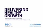 DELIVERING HEALTHY GROWTH - FDF Scotland · FOREWORD: DELIVERING HEALTHY GROWTH FOREWORD Dr Colette Backwell Director of the Scottish Food and Drink Federation (SFDF) For over a year,