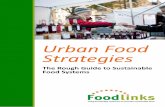 Urban Food Strategies 130917 · 2013-10-14 · 4. 1. WHY DO WE NEED URBAN FOOD STRATEGIES IN THE FIRST PLACE? 1.1 The global context: an unsustainable food system In Europe, more
