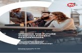 WINNING THE FUTURE THROUGH FINTECH PARTNERSHIPS the future through fintech...leading fintech hubs in the global financial services industry by supporting and catalysing the next era