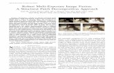 IEEE TRANSACTIONS ON IMAGE PROCESSING 1 Robust Multi ...cslzhang/paper/17_TIP_SPD-MEF.pdf · IEEE TRANSACTIONS ON IMAGE PROCESSING 1 Robust Multi-Exposure Image Fusion: A Structural