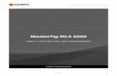 MasterTig MLS 3000 - KJV MLS 3000.pdf · MasterTig MLS 3000 sets the standard for industrial TIG welding.Precise and refined welding quality for workshop or site use,MasterTig MLS