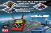 NATURAL GAS DETECTOR - RKI Instruments · Through ingenuity and years of industry experience, we have developed a unique line of gas detection instruments and accessories. The GX-2003