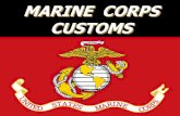 MARINE CORPS CUSTOMS · The Marines’ Hymn Marines always stand at attention and face the music while the Marines’ Hymn is being played. Marine Corps Emblem Symbol of years of