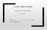 3,500’ SMO RUNWAY...3,500’ SMO RUNWAY Issues and Questions May 2, 2017 Joe Schmitz Graphics: Andrew Wilder Airport Commission Member Joe.schmitz@smgov.net 1 COMMISSIONER SCHMITZ: