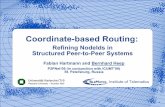 Coordinate-based Routing: Refining NodeIds in Structured ...telematics.tm.kit.edu/publications/Files/367/P2PNet09-StPetersburg-Russia-CBR.pdfCoordinate-based Routing: Refining NodeIds
