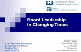 Board Leadership in Changing Times · Building population health management capacity ... unprepared boards will be quickly exposed by the relentless pace of reform-based challenges