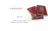 e-passportserikpoll/ufrj/C_ePassport.pdf3 e-passports • e-passport contains RFID chip / contactless smartcard – in Dutch passports, a Java Card • chip stores digitally signed