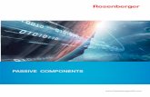 PASSIVE COMPONENTSrosenberger.co.kr/data/Passive Components.pdf · 2017-05-31 · wireless networks are deployed requiring wideband universal passive components. Rosenberger supplies