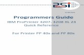 IBM ProPrinter 4207, 4208 XL 24 Quick Reference For ... · Quick Reference For Printer PP 40x and PP 80x 12.08.2016 . IBM ProPrinter 4207, 4208 XL 24 Quick Reference ... any errors