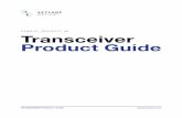 PUBLIC REV2017 M Transceiver Product Guide · 2019-07-29 · PUBLIC_REV2017_M TRANSCEIVER PRODUCT GUIDE Skylaneoptics.com. Transceivers for Datacom and Telecom ... ALL PRODUCTS ARE