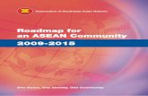 Roadmap for an ASEAN Community 2009-20151. The ASEAN Political-Security Community has its genesis of over four decades of close co-operation and solidarity. The ASEAN Heads of States/Governments,