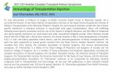 2017 CST-Astellas Canadian Transplant Fellows Symposium Immunology of Transplantation · PDF file 2017-10-02 · Immunology of Transplantation Rejection Jean Tchervenkov, MD, FRCSC,