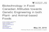 Biotechnology in Food: Canadian Attitudes towards Genetic Engineering … · 2019-04-28 · Biotechnology in Food: Canadian Attitudes towards Genetic Engineering in both Plant- and