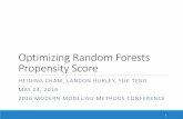 Optimizing Random Forests Propensity Score...Optimizing Random Forests Propensity Score HEINING CHAM, LANDON HURLEY, YUE TENG MAY 24, 2016 2016 MODERN MODELING METHODS CONFERENCE 1