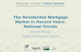 The Residential Mortgage Market in Recent Years: National Trends/media/files/community/... · 2016-09-08 · The Residential Mortgage Market in Recent Years: National Trends Daniel