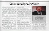 Darle Dudley Obit - July/August 2003 - Gear …_ INMEMORIAMII _ Prominent Gear Engineer Dar'll,e IDu!dlll,ey: 19117-,200 13, Darle Dudley, an internationally known gear engineer, of
