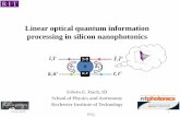 Linear optical quantum information processing in silicon …ridl.cfd.rit.edu/products/talks/PfQ/Wednesday/PfQ Hach.pdf · 2019-01-23 · Linear optical quantum information processing