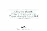 Lloyds Bank - Travel Insurance Policy Booklet · 2020-03-26 · Lloyds Bank Travel Insurance Your policy booklet June 2016 edition C M Y K PMS 293 PMS ??? PMS ??? PMS ??? COLOUR COLOUR