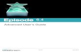Episode 6.4 Advanced User’s Guide - Telestream...6 Episode 6.4 Advanced User’s Guide THE "BSD" LICENCE Redistribution and use in source and binary forms, with or without modification,