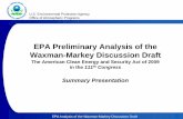 EPA Preliminary Analysis of the Waxman-Markey Discussion â€¢ The committee released the Waxman-Markey