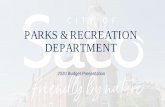 PARKS & RECREATION DEPARTMENT and Rec... · Parks & Recreation Department “The Saco Parks and Recreation Department is dedicated to creating and providing active and passive recreational
