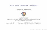 BITS F464: Machine Learning - Dr. Kamlesh Tiwari · 2018-01-10 · BITS F464: MACHINE LEARNING Lecture-01: Introduction Dr. Kamlesh Tiwari Assistant Professor Department of Computer