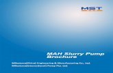 3XPS %URFKXUH...2 VERSATILE HEAVY DUTY SOLUTION Milestone MAH series pumps are heavy duty horizontal slurry pumps designed to handle the transfer of abraisive and high density slurries