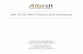 MIL-STD-1553 Tutorial and Reference...Table of Contents 1553 Tutorial and Reference 5 Figure: 1553 Example Single Bus with Two Remote Terminals and One Monitor...6 A Brief History