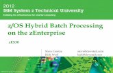 z/OS Hybrid Batch Processing on the zEnterprise · 2012-11-05 · ©2012 Dovetailed Technologies, LLC z/OS Hybrid Batch Processing on the zEnterprise Steve Goetze steve@dovetail.com
