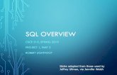 SQL OVERVIEW - Texas A&M Universitypeople.tamu.edu/~rob.light/spring2019/csce315/lectures/09...AGGREGATIONS •SUM, AVG, COUNT, MIN, MAX •COUNT(*) counts number of tuples •The