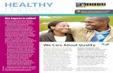 We Care About Quality - Superior HealthPlan · 2020-03-09 · manera en que Superior realiza un seguimiento y trabaja para mejorar ... Superior’s customer service: In 2012, 89.6%