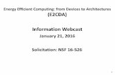 Energy Efficient Computer: from Devices to Architectures€¦ · Energy Efficient Computing: from Devices to Architectures (E2CDA) Information Webcast . January 21, 2016 ... 1:40