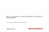 Bus coupler with RS485 interface BK8000 - Beckhoff · Bus coupler with RS485 interface BK8000 Technical Documentation Version 1.2 2006-10-30. Contents 2 BK8000 Contents 1. Foreword
