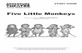 Five Little Monkeys - Amazon Web Servicesbrowardcenter.s3. · PDF file 2014-10-07 · Five Little Monkeys Based on the book by Eileen Christelow Adapted by Ernie Nolan Study Guide