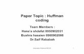 Paper Topic : Huffman coding â€¢ Paper topic: Huffman coding. Information Retrieval 902333 6 Huffman