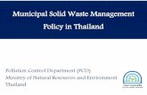 Municipal Solid Waste Management Policy in Thailand policy.pdf · Waste Management Approved by the National Council for Peace and Order on the 26th August 2014 2016 National Solid