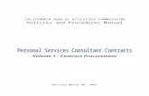 CALIFORNIA PUBLIC UTILITIES COMMISSION€¦  · Web viewPolicies and Procedures Manual. Volume 1 - Contract Procurement . Revised March 30, 2007 About This Manual. How we got here.