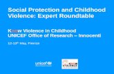 Social Protection and Childhood Violence: Expert …...unite for children Understanding the linkages between social protection & childhood violence A background paper prepared for