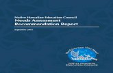Native Hawaiian Education Council Needs Assessment ...Native Hawaiian Education Council Needs Assessment Recommendation Report September 2015 . NU‘UKIA ... the Council’s 2014 Community