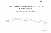 MIG Fume Extraction Torch... G U N 3 1. The SifGun Fume Extraction Torch The SifGun Fume Extraction Torch is a patented MIG welding torch with integrated extraction at the nozzle of