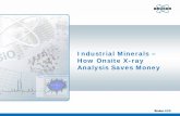 Industrial Minerals – How Onsite X-ray Analysis Saves Money · Industrial Minerals Materials. Typical Industrial Minerals are Limestone Sand Kaolin Bentonite Silica Barite Gypsum